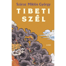 Száraz Miklós György Tibeti szél regény