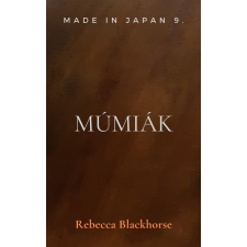 Szász Terézia (magánkiadás) Múmiák regény