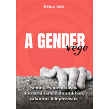 Századvég Közéleti Tudásközpont Alapítvány A gender vége társadalom- és humántudomány