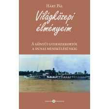 Személyes Történelem Világközepi élményeim szépirodalom