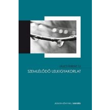 SZEMLÉLŐDŐ LELKIGYAKORLAT vallás