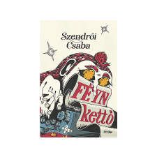 Szendrői Csaba - FÉYN kettő regény