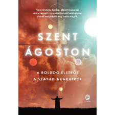 Szent Ágoston - A boldog életről - A szabad akaratról egyéb könyv