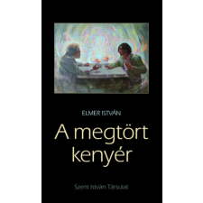 Szent István Társulat A megtört kenyér regény