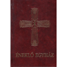 Szent István Társulat Éneklő egyház. Római Katolikus Népénektár liturgikus énekekkel és imádságokkal antikvárium - használt könyv
