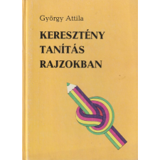 Szent István Társulat Keresztény tanítás rajzokban antikvárium - használt könyv