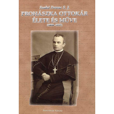 Szent István Társulat Prohászka Ottokár élete és műve (1858-1927) - Szabó Ferenc S. J. antikvárium - használt könyv