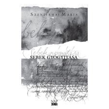 Szentirmai Mária - Sebek gyógyítása egyéb könyv