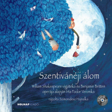 Szentivánéji álom - CD melléklettel gyermek- és ifjúsági könyv