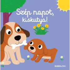  Szép napot, kiskutya! - Mozgatható elemekkel gyermek- és ifjúsági könyv