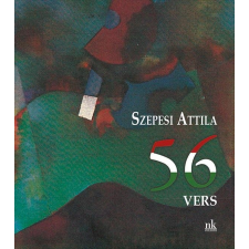 Szepesi Attila SZEPESI ATTILA - 56 VERS irodalom