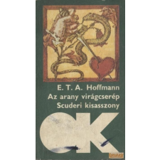 Szépirodalmi Az arany virágcserép / Scuderi kisasszony antikvárium - használt könyv