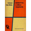 Szépirodalmi Dorottya / A méla Tempefői (1976)