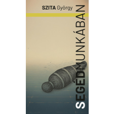 Szépirodalmi Figyelő Segédmunkában regény