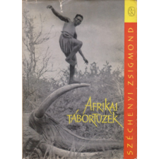 Szépirodalmi Könyvkiadó Afrikai tábortüzek (Vadásznapló-kivonatok 1932-1934) antikvárium - használt könyv