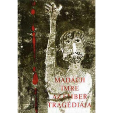 Szépirodalmi Könyvkiadó Az ember tragédiája (Bálint Endre rajzaival) antikvárium - használt könyv