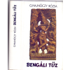 Szépirodalmi Könyvkiadó Bengáli tűz (tizedik kiadás - Germanus Gyula előszavával)