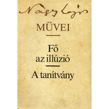 Szépirodalmi Könyvkiadó Fő az illúzió, A tanítvány antikvárium - használt könyv