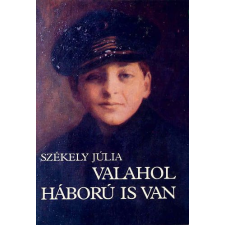 Szépirodalmi Könyvkiadó Valahol háború is van antikvárium - használt könyv