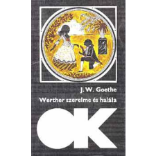 Szépirodalmi Könyvkiadó Werther szerelme és halála antikvárium - használt könyv