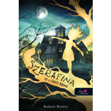 Szerafina és a Fekete Köpeny- Serafina 1. regény