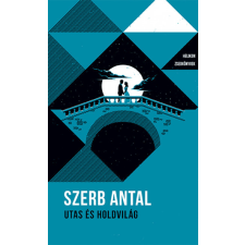 Szerb Antal - Utas és holdvilág regény