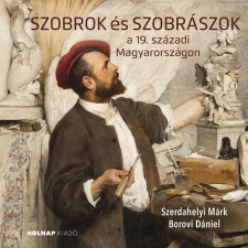 Szerdahelyi Márk, Borovi Dániel Szerdahelyi Márk - Borovi Dániel - Szobrok és szobrászok egyéb könyv