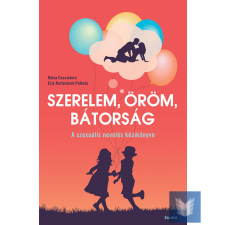 Szerelem, öröm, bátorság életmód, egészség