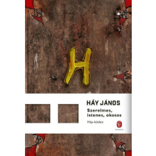 Szerelmes, istenes, okosos - Háy-kódex irodalom