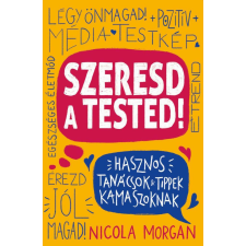 Szeresd a tested! életmód, egészség