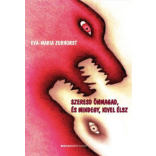 Szeresd önmagad, és mindegy, kivel élsz életmód, egészség