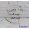  Szeretettel anyák napja alkalmából áttetsző plexi 7cm - kör