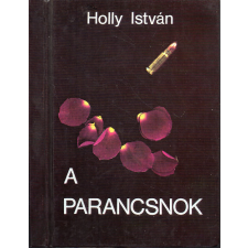 Szerzői kiadás A parancsnok - Holly István antikvárium - használt könyv