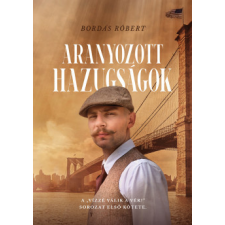 Szerzői kiadás Aranyozott hazugságok regény