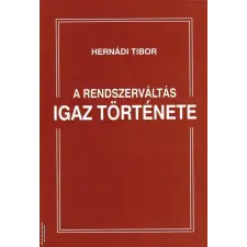 Szerzői magánkiadás A rendszerváltás igaz története ANTIKVÁR antikvárium - használt könyv