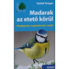 Sziget Könyvkiadó Detlef Singer - Madarak az etető körül - Megfigyelés, meghatározás, etetés