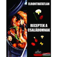 Sziget Könyvkiadó Elronthatatlan receptek a családomnak gasztronómia