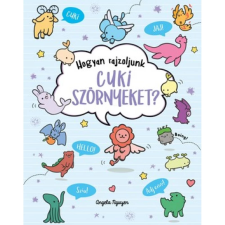 Sziget Könyvkiadó Hogyan rajzoljunk cuki szörnyeket? (B) gyermek- és ifjúsági könyv