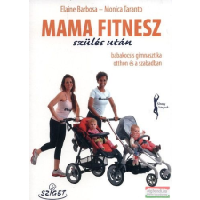 Sziget Könyvkiadó Mama fitnesz szülés után életmód, egészség