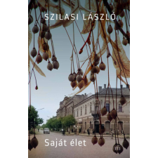 Szilasi László - Saját élet egyéb könyv