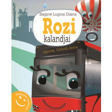 Szilvia és tsa. bt. kiadó Rozi kalandjai - Beszélgetős mesekönyv gyermek- és ifjúsági könyv