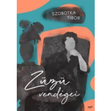 Szobotka Tibor Züzü vendégei regény