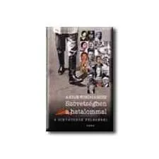  SZÖVETSÉGBEN A HATALOMMAL történelem