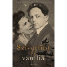 Szűcs Dóra - Szivarfüst és vanília egyéb könyv