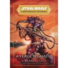 Szukits Kiadó Star Wars: A Köztársaság Fénykora - A Fergeteghajtó regény
