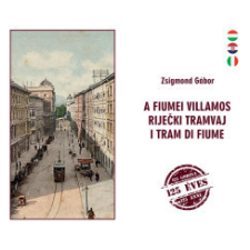 Szülőföld Könyvkiadó A fiumei villamos történelem