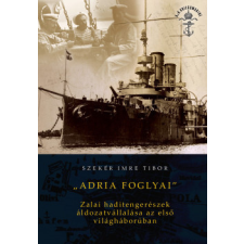 Szülőföld Könyvkiadó Adria foglyai történelem