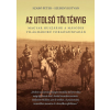 Szülőföld Könyvkiadó Az utolsó töltényig - Magyar huszárok a második világháború forgószínpadán - 2. bővített kiadás