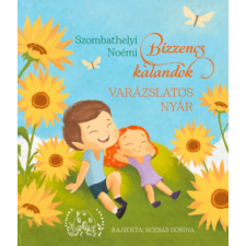 Szülőföld Könyvkiadó Bizzencs kalandok - Varázslatos nyár gyermek- és ifjúsági könyv