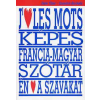 Szultán Bt Én szeretem a szavakat - Képes francia-magyar szótár